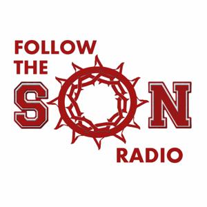 Follow The Son Radio