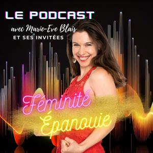 Féminité Épanouie - Le podcast