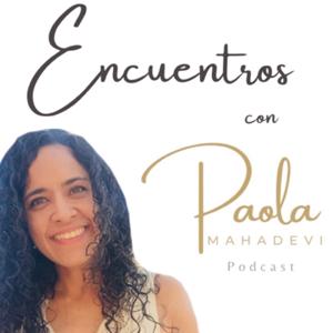 Encuentros con Paola Mahadevi