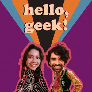 Hello Geek Podcast