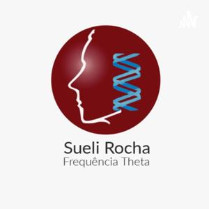 Frequência Theta com Sueli Rocha