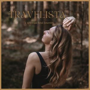 Travelista - Dein spiritueller Reisepodcast