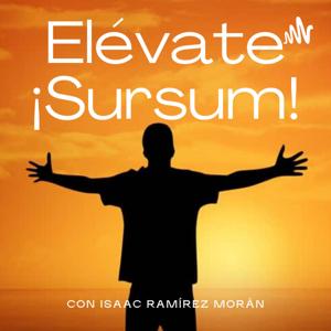 Sursum ¡Elévate!