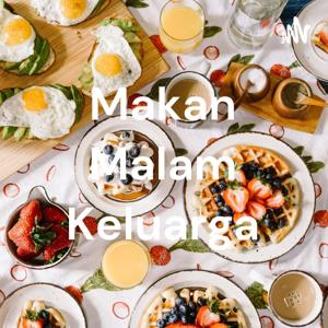 Makan Malam Keluarga