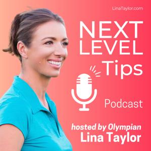 Next Level Tips with Olympian Lina Taylor