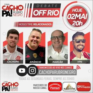 Debate OFF RIO - Flamengo - Canal Cachopa Rubro Negro