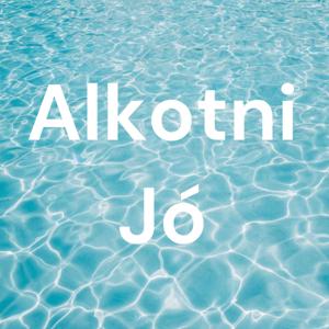 Alkotni Jó