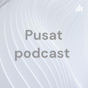 Pusat podcast