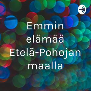 Emmin elämää Etelä-Pohojanmaalla