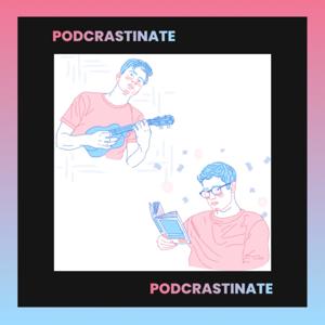 Podcrastinate