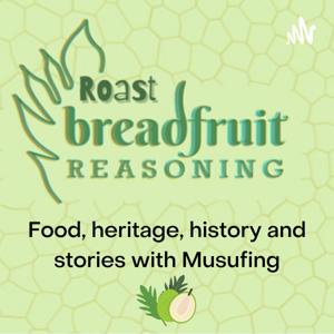 Roast Breadfruit Reasoning