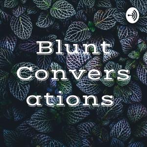 Blunt Conversations
