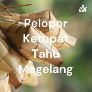 Pelopor Ketupat Tahu Magelang