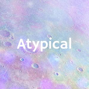 Atypical