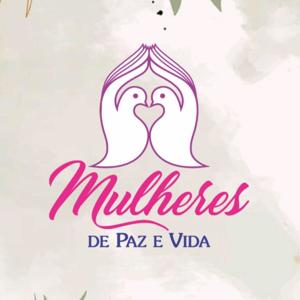 Mulheres de Paz e Vida