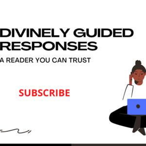 DIVINELY GUIDED RESPONSES