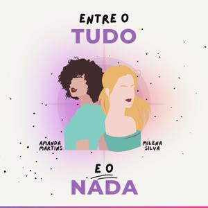 Entre o Tudo e o Nada