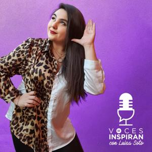 Voces Que Inspiran Podcast