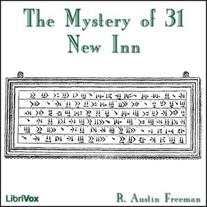 Mystery of 31 New Inn, The by R. Austin Freeman (1862 - 1943)