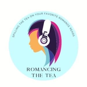 Romancing the Tea