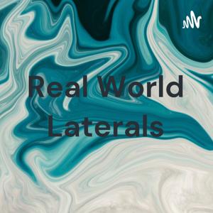 Real World Laterals