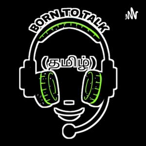 BORN TO TALK 👉 (AZHAGU)