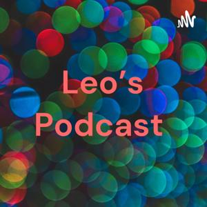 Leo's Podcast