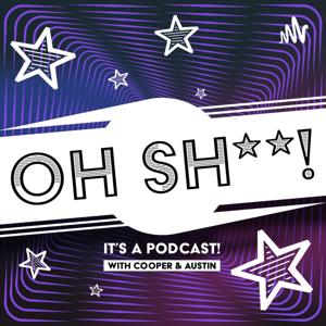 Oh Shit! It's A Podcast! (OSIA)