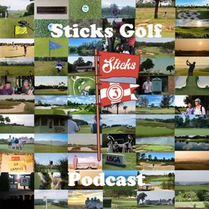 Sticks Golf Podcast