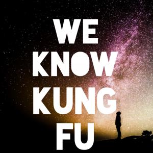 We Know Kung Fu