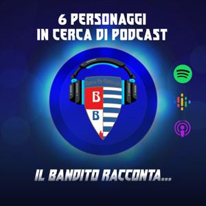 6 Personaggi in cerca di podcast - Reguzzoni