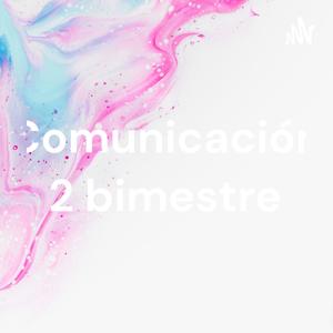 Comunicación 2 bimestre