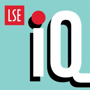 LSE IQ by London School of Economics and Political Science