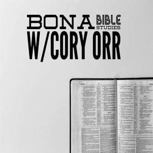 Bona Bible Studies by Cory Orr