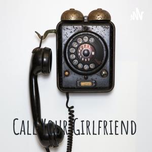 Call Your Girlfriend