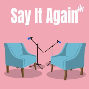 Say It Again