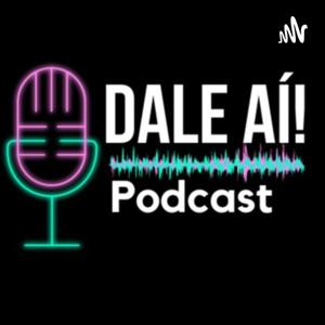 Dale Aí Podcast