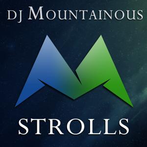 DJ Mountainous Strolls