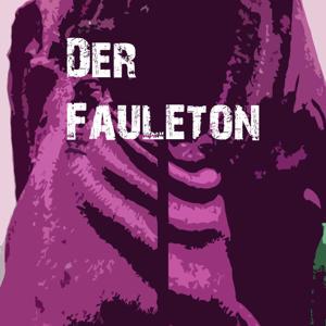 Der Fauleton