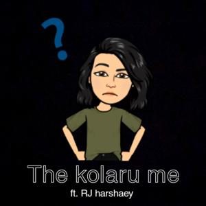 The Kolaru Me