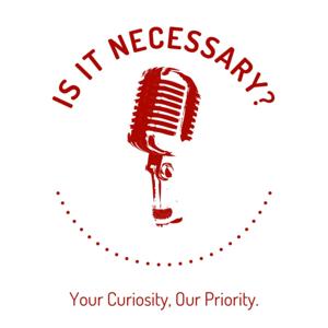 Is it Necessary?