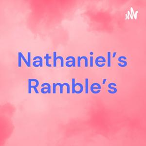 Nathaniel’s Ramble’s