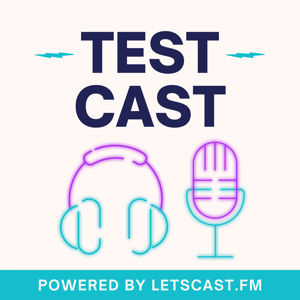 LetsCast.fm TestCast