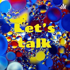 Let’s talk