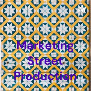 Marketing Street Production