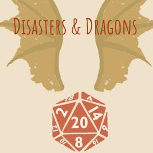 Disasters & Dragons