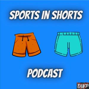 Sports In Shorts Podcast