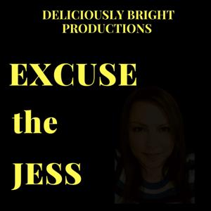 Excuse the Jess by Jacquie J Sarah