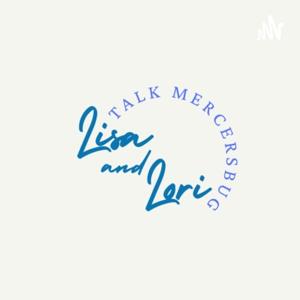 Lisa and Lori Talk Mercersburg