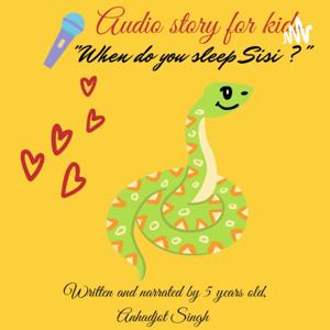 Kids Story- When do You Sleep Sisi?